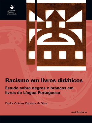 cover image of Racismo em livros didáticos--Estudo sobre negros e brancos em livros de Língua Portuguesa